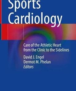 Sports Cardiology: Care of the Athletic Heart from the Clinic to the Sidelines (PDF)