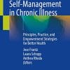 Self-Management in Chronic Illness: Principles, Practice, and Empowerment Strategies for Better Health (PDF)
