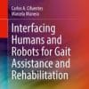 Interfacing Humans and Robots for Gait Assistance and Rehabilitation (PDF)