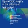 Emergency laparoscopic surgery in the elderly and frail patient (PDF)