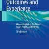 Patient-Reported Outcomes and Experience: Measuring What We Want From PROMs and PREMs (PDF)