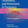 Disorders of Thrombosis and Hemostasis in Pregnancy: A Guide to Management (EPUB)