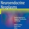 Pancreatic Neuroendocrine Neoplasms: Practical Approach to Diagnosis, Classification, and Therapy