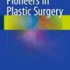 Pioneers in Plastic Surgery (EPUB)