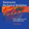 Noninvasive Mechanical Ventilation: Theory, Equipment, and Clinical Applications