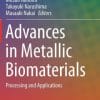 Advances in Metallic Biomaterials: Processing and Applications (EPUB)