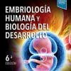 Embriología Humana Y Biología Del Desarrollo – 6ª Edición (PDF)