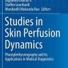 Studies in Skin Perfusion Dynamics: Photoplethysmography and its Applications in Medical Diagnostics (Biological and Medical Physics, Biomedical Engineering) (PDF)