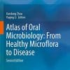 Atlas of Oral Microbiology: From Healthy Microflora to Disease (PDF)