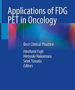 Applications of FDG PET in Oncology: Best Clinical Practice (PDF)