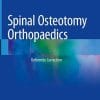 Spinal Osteotomy Orthopaedics: Deformity Correction (PDF)