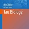 Tau Biology (Advances in Experimental Medicine and Biology) (PDF)