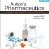 Aulton’s Pharmaceutics: The Design and Manufacture of Medicines 4th