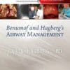 Benumof and Hagberg’s Airway Management 3rd