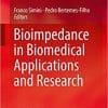 Bioimpedance in Biomedical Applications and Research 1st