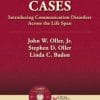 Cases: Introducing Communication Disorders Across the Life Span (PDF)