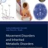 Movement Disorders and Inherited Metabolic Disorders: Recognition, Understanding, Improving Outcomes (PDF)