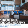 Mayo Point-of-Care Echocardiography: How to Use in Clinical Practice 2020 (Videos + PDFs + Self Assessement)