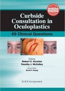 Curbside Consultation in Oculoplastics: 49 Clinical Questions, Second Edition