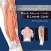 Lippincott’s Concise Illustrated Anatomy: Volume 1: Back, Upper Limb and Lower Limb