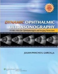 Dynamic Ophthalmic Ultrasonography: A Video Atlas for Ophthalmologists and Imaging Technicians (PDF)