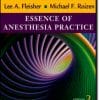 Essence of Anesthesia Practice, 3e