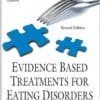 Evidence Based Treatments for Eating Disorders: Children, Adolescents and Adults, 2nd Edition