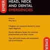 Head, Neck and Dental Emergencies (Emergencies in…) 2nd