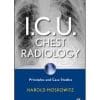 I.C.U. Chest Radiology: Principles and Case Studies