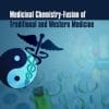 Medicinal Chemistry – Fusion of Traditional and Western Medicine
