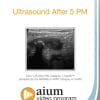 AIUM Ultrasound After 5 PM (CME VIDEOS)