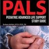 Pediatric Advanced Life Support Study Guide (Pals) 4th Edition