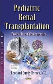 Pediatric Renal Transplantation: Protocols and Controversies