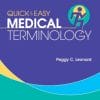 Quick & Easy Medical Terminology, 7e