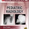 Radiology Case Review Series: Pediatric