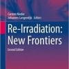 Re-Irradiation: New Frontiers (Medical Radiology) 2nd ed. 2017 Edition