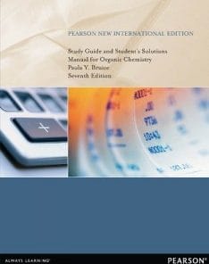 Study Guide and Student’s Solutions Manual for Organic Chemistry, 7th Edition: Pearson New International Edition