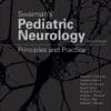 Swaiman’s Pediatric Neurology: Principles and Practice, 6e