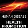 Human Disease and Health Promotion 1st Edition