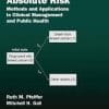 Absolute Risk: Methods and Applications in Clinical Management and Public Health (Chapman & Hall/CRC Monographs on Statistics and Applied Probability) 1st Edition