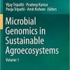 Microbial Genomics in Sustainable Agroecosystems: Volume 1 1st ed. 2019 Edition