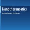 Nanotheranostics: Applications and Limitations 1st ed. 2019 Edition