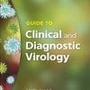 Guide to Clinical and Diagnostic Virology (ASM Books) 1st Edition