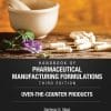 Handbook of Pharmaceutical Manufacturing Formulations, Third Edition: Volume Five, Over-the-Counter Products 3rd Edition