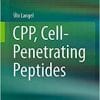 CPP, Cell-Penetrating Peptides 1st ed. 2019 Edition