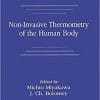 Non-Invasive Thermometry of the Human Body 1st Edition