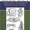 Effort: A Behavioral Neuroscience Perspective on the Will 1st Edition