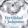 Fertilidad y Judaísmo (Spanish Edition)