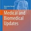 Medical and Biomedical Updates (Advances in Experimental Medicine and Biology, 1289) 1st ed. 2021 Edition