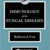 Immunology of the Fungal Diseases 1st Edition